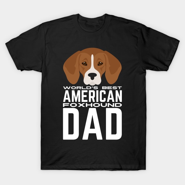 World's Best American Foxhound Dad T-Shirt by Outfit Clothing